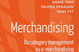 Merchandising, du Category Management au e-merchandising